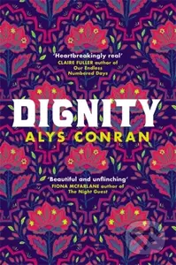 Dignity - Alys Conran - kniha z kategorie Společenská beletrie