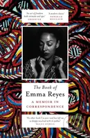 The Book of Emma Reyes (A Memoir in Correspondence) - kniha z kategorie Umění, design a architektura