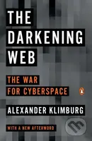 The Darkening Web - Alexander Klimburg - kniha z kategorie Humanitní a společenské vědy