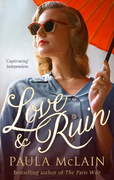 Love and Ruin - Paula McLainová