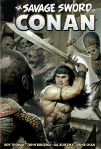 The Savage Sword of Conan: The Original Comics Omnibus Vol.3 - Roy Thomas, John Buscema