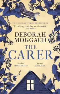 The Carer - Moggach Deborah