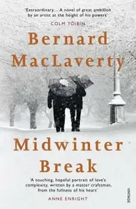 Midwinter Break - MacLaverty Bernard