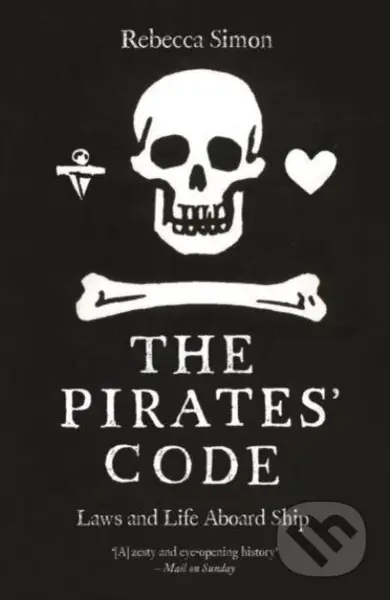 The Pirates’ Code (Laws and Life Aboard Ship) - Rebecca Simon - kniha z kategorie Historie