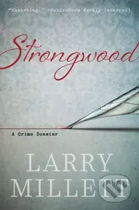 Strongwood (A Crime Dossier) - Larry Millett - kniha z kategorie Detektivky, thrillery a horory