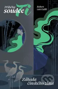Záhada čínského zlata - Robert van Gulik, Katarina Kratochvílová (ilustrátor) - kniha z kategorie Detektivky