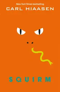Squirm - Carl Hiaasen