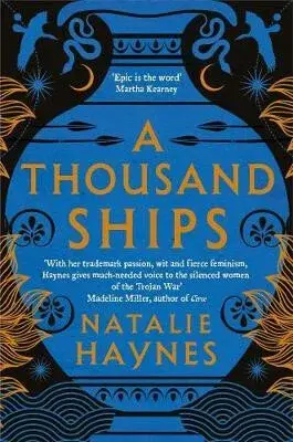 A Thousand Ships - Natalie Haynesová