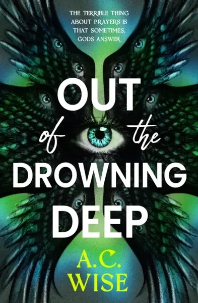 Out of the Drowning Deep - A.C Wise