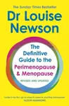 The Definitive Guide to the Perimenopause and Menopause - The Sunday Times bestseller 2024 - Dr Louise Newson