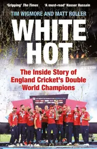 White Hot - Matt Roller, Tim Wigmore