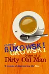 Notes of a Dirty Old Man - Charles Bukowski