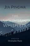 The Mountain Whisperer - Jia Pingwa