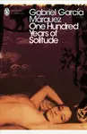 One Hundred Years of Solitude - Gabriel García Márquez