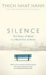 Silence - Thich Nhat Hanh