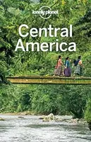 Lonely Planet Central America - Paul Harding, Steve Fallon, Albiston Isabel, Ashley Harrell, Clammer Paul, Ray Bartlett, Lonely Planet, Brash Celeste,