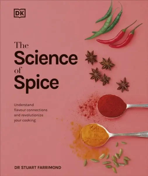 The Science of Spice - Stuart Farrimond