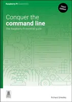 Conquer the command line - Richard Smedley