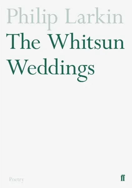 The Whitsun Weddings - Philip Larkin