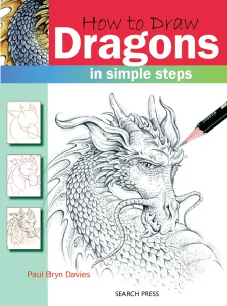 How to Draw: Dragons - Paul Bryn Davies