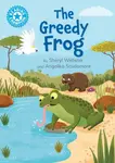 Reading Champion: The Greedy Frog - Sheryl Webster