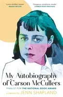 My Autobiography of Carson McCullers - Jenn Shapland