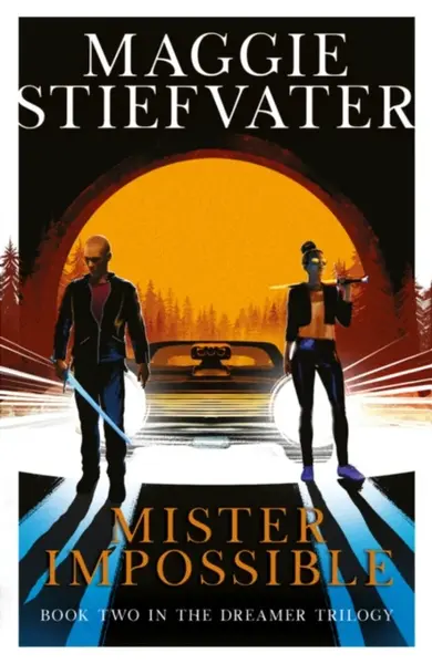 Mister Impossible (Dreamer Trilogy #2) - Maggie Stiefvaterová