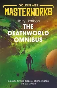 The Deathworld Omnibus - Harry Harrison