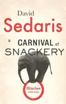 A Carnival of Snackery - David Sedaris