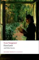 First Love and Other Stories - Ivan Sergejevič Turgeněv