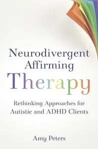 Neurodivergent Affirming Therapy - Amy Peters