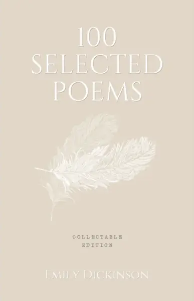 100 Selected Poems, Emily Dickinson: Collectable Hardbound edition - Emily Dickinsonová