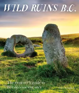 Wild Ruins BC - Dave Hamilton