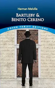 Bartleby and Benito Cereno - Herman Melville