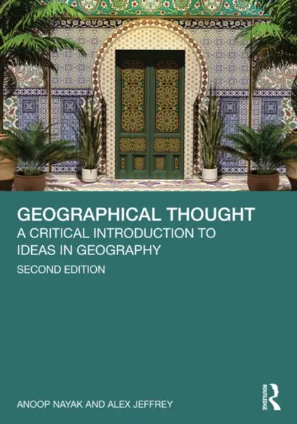 Geographical Thought - Alex Jeffrey, Anoop Nayak