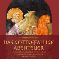 Das gottgefällige Abenteuer - Markéta Kulhánková