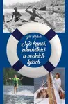 Na kanoi, plachetnici a vodních lyžích - Jiří Kabele