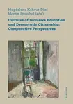 Cultures of Inclusive Education and Democratic Citizenship - Martin Strouhal, Magdalena Kohout-Diaz