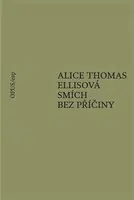 Smích bez příčiny - Alice Thomas Ellisová