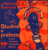 Studna v pralese - Štěpán Dančo, Helena Izbická