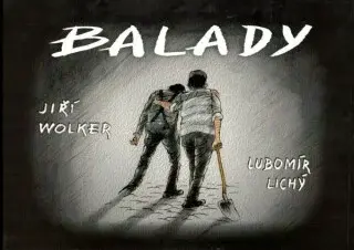 Balady - Jiří Wolker, Lubomír Lichý