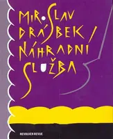 Náhradní služba - Miroslav Drábek