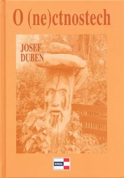 O (ne)ctnostech - Josef Duben