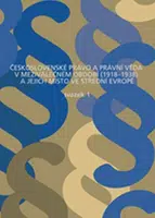 Československé právo a právní věda v  meziválečném období 1918-1938 a jejich místo ve střední Evropě /2 svazky/ - Karel Malý, Ladislav Soukup