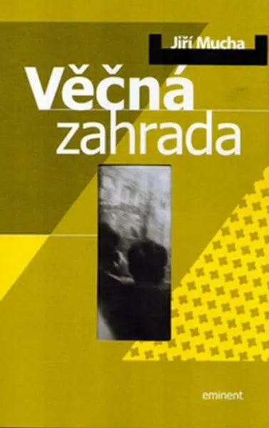 Věčná zahrada - Jiří Mucha