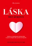 Láska bez úzkosti, Phelps Becker Leslie
