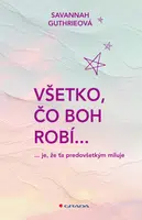 Všetko, čo Boh robí..., Guthrie Savannah