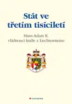 Stát ve třetím tisíciletí, Z Liechtensteinu Hans - Adam II.