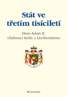 Stát ve třetím tisíciletí, Z Liechtensteinu Hans - Adam II.
