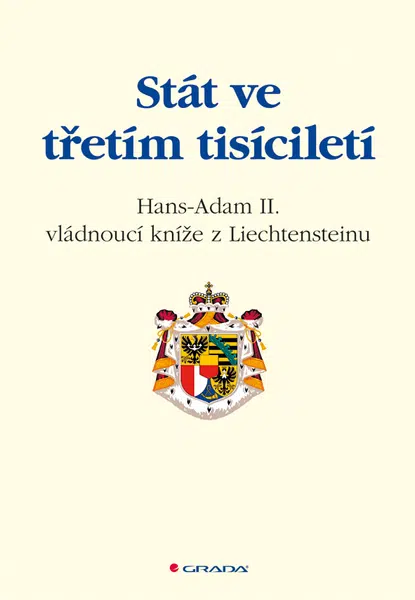 Stát ve třetím tisíciletí, Z Liechtensteinu Hans - Adam II.